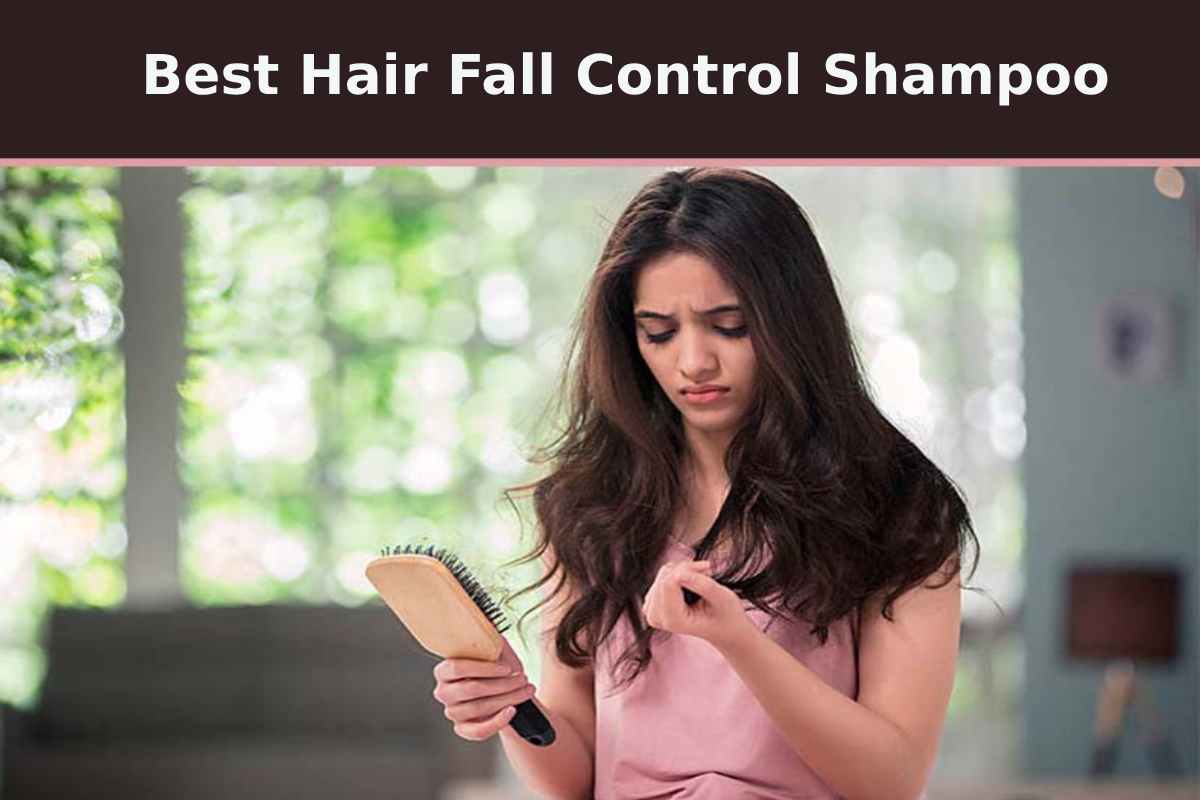 Best Hair Fall Control Shampoo For Women