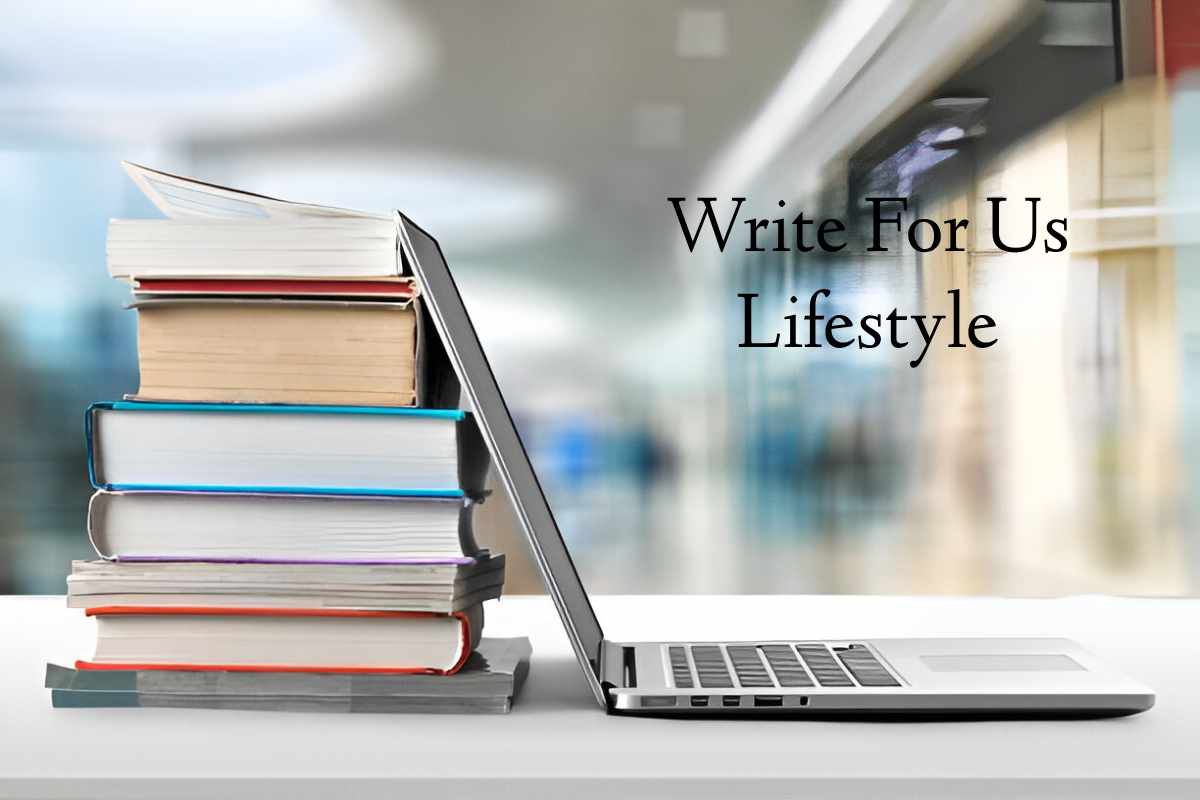 Write For Us Lifestyle