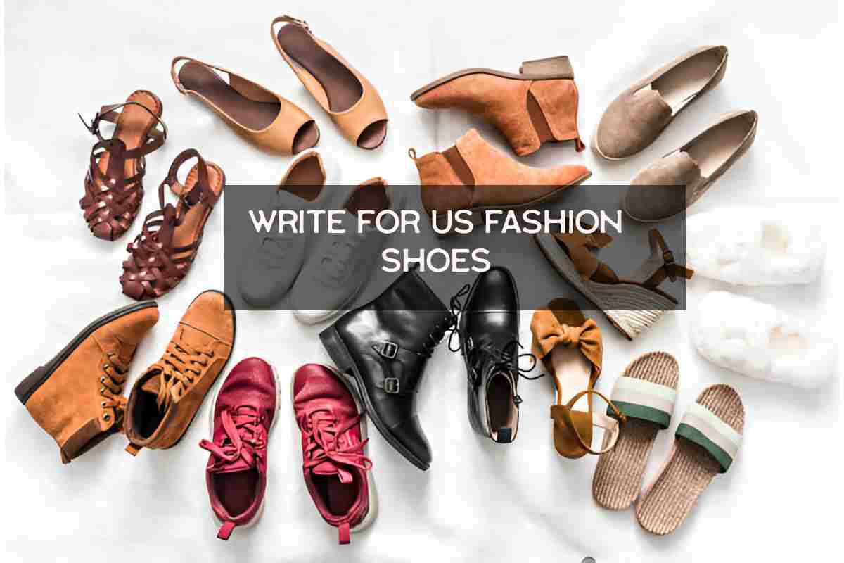 Write For Us Fashion Shoes